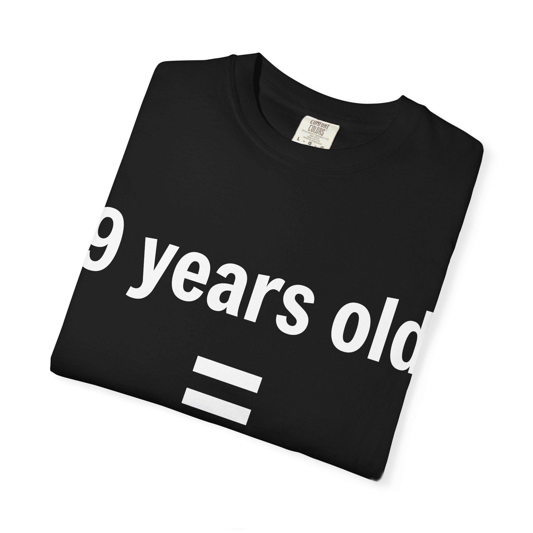 9 Years Old = Kid Not Wife T-shirt | Child Rights Statement Tee - Image 31