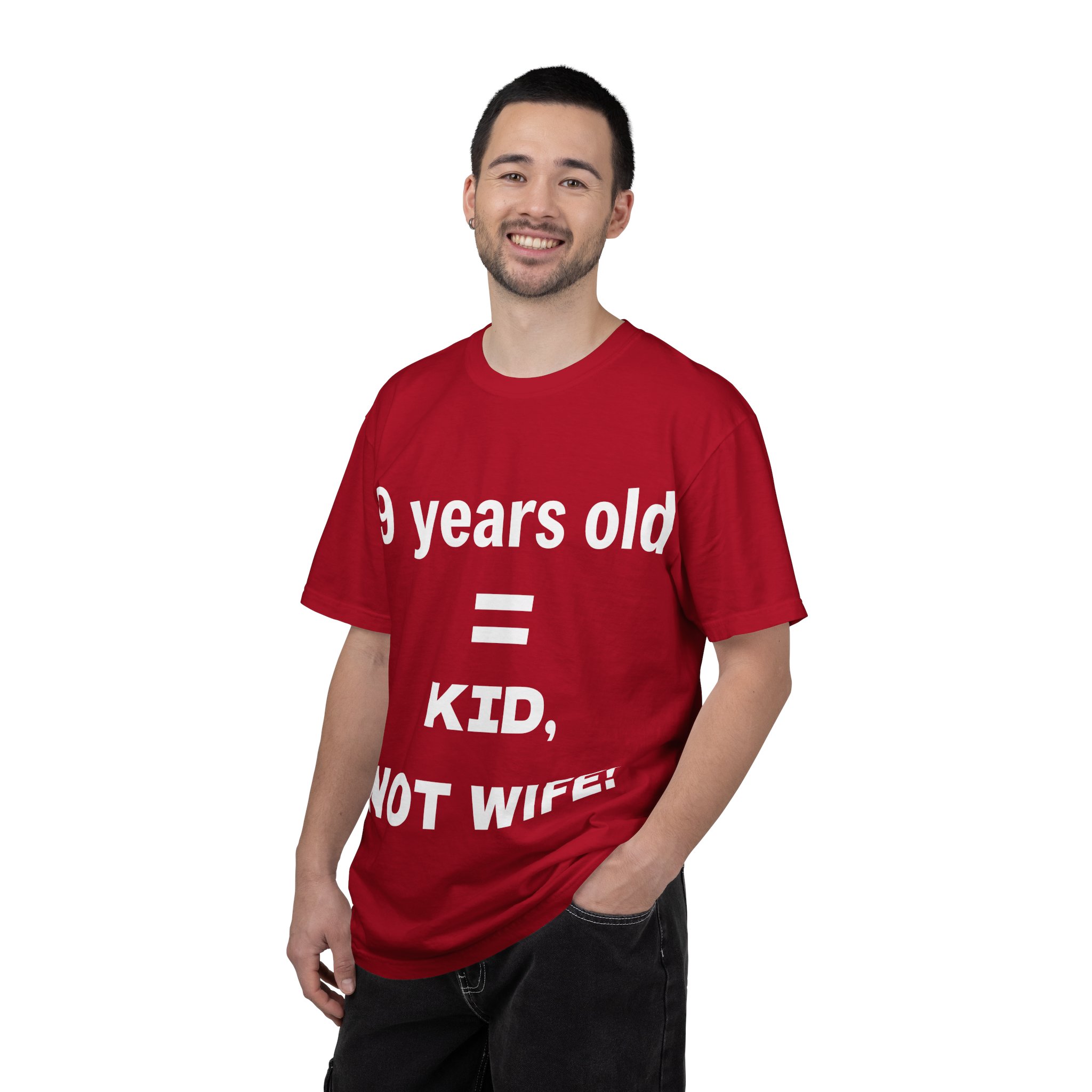 9 Years Old = Kid Not Wife T-shirt | Child Rights Statement Tee - Image 40