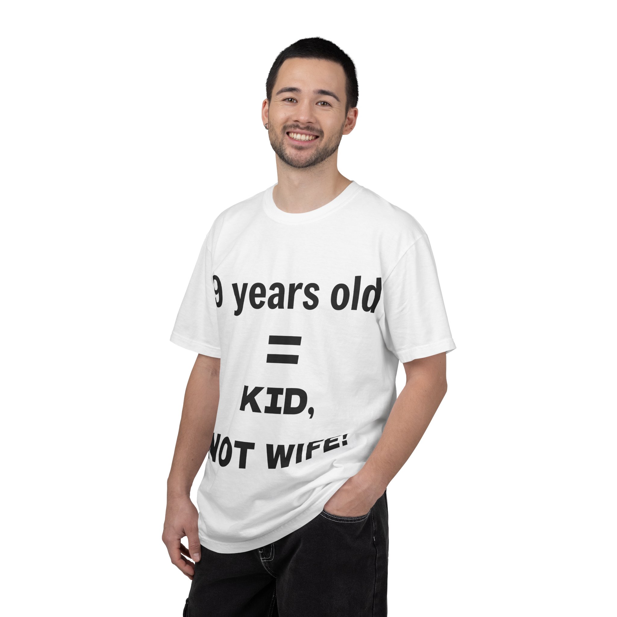 9 Years Old = Kid Not Wife T-shirt | Child Rights Statement Tee - Image 4