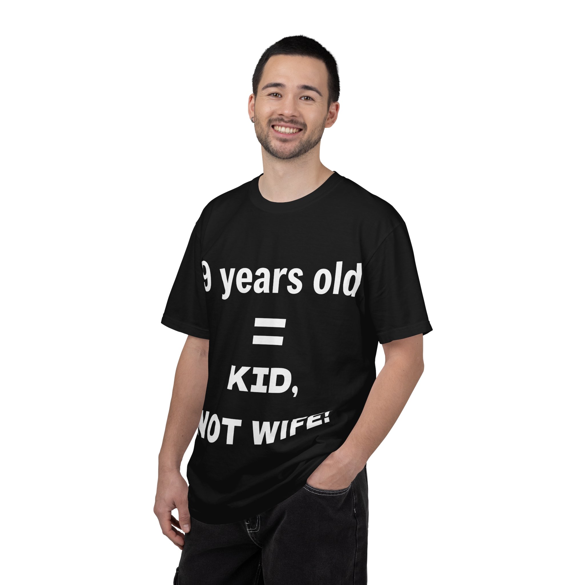 9 Years Old = Kid Not Wife T-shirt | Child Rights Statement Tee - Image 32