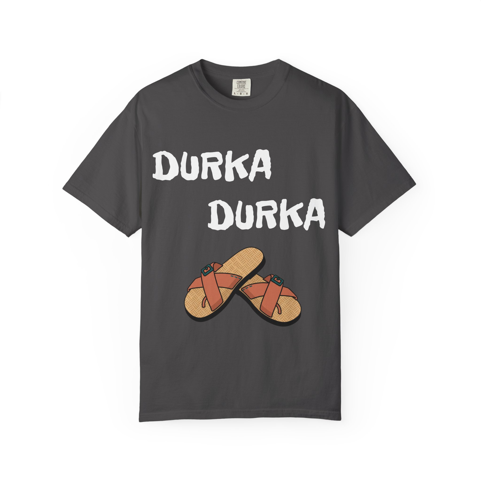 Durka Durka Sandals T-Shirt | Funny Text Graphic Tee - Image 25