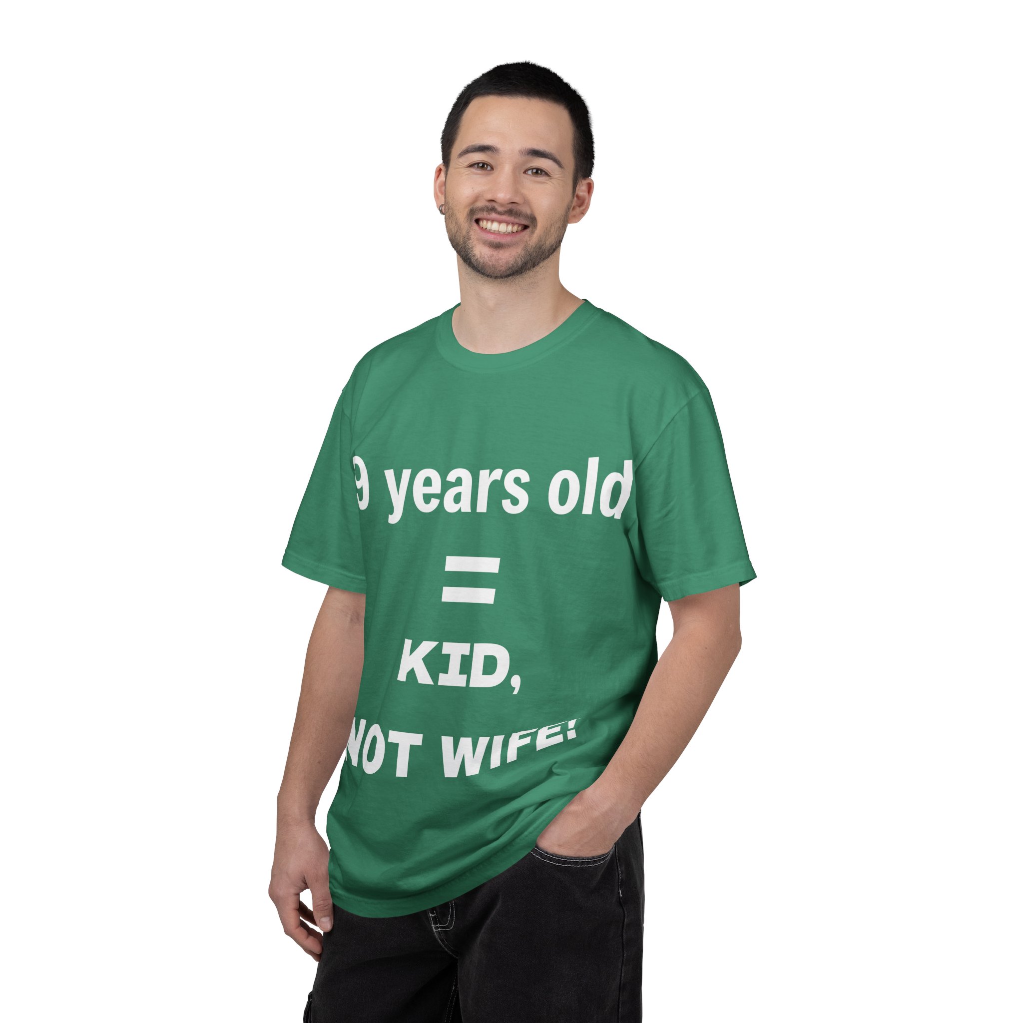 9 Years Old = Kid Not Wife T-shirt | Child Rights Statement Tee - Image 20