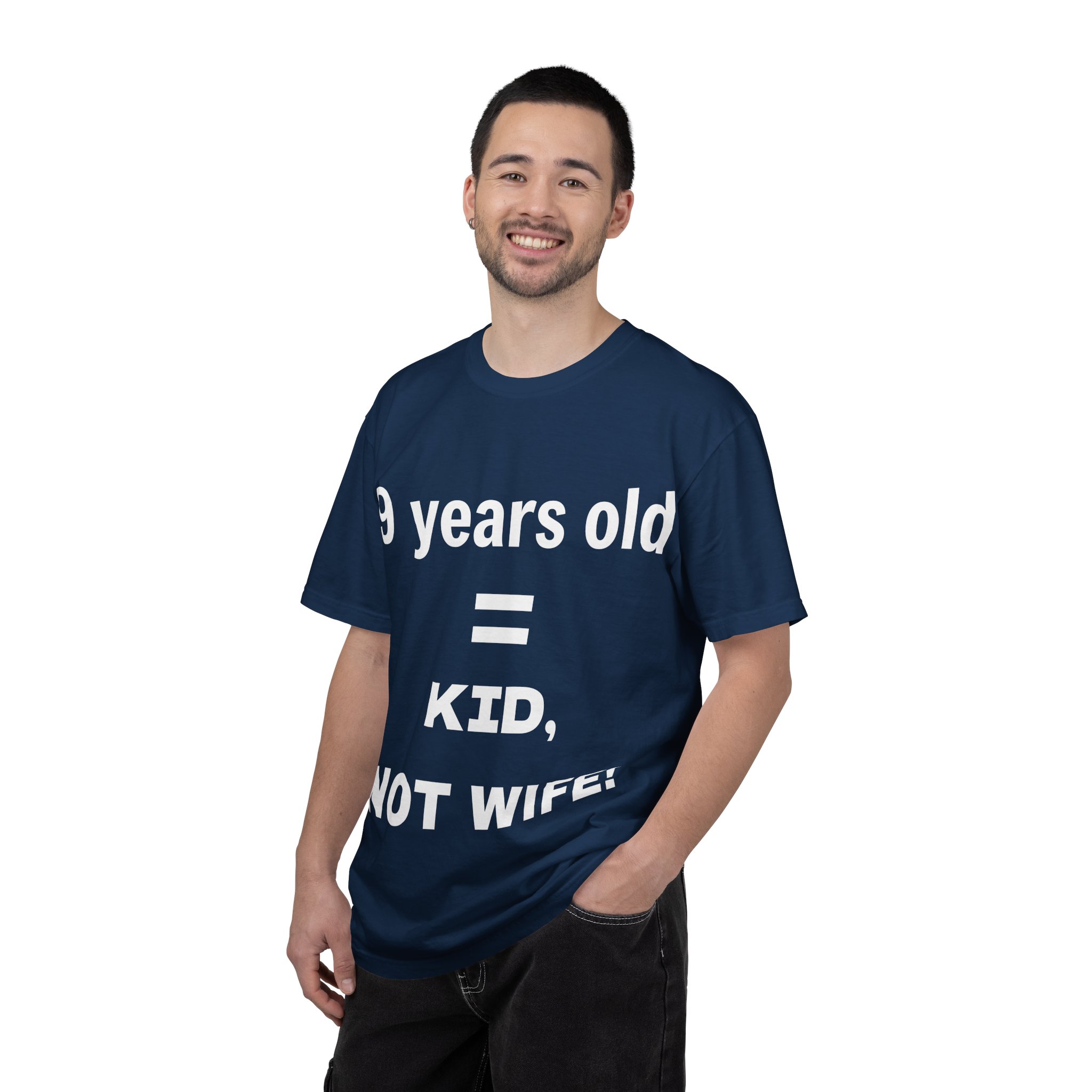 9 Years Old = Kid Not Wife T-shirt | Child Rights Statement Tee - Image 36