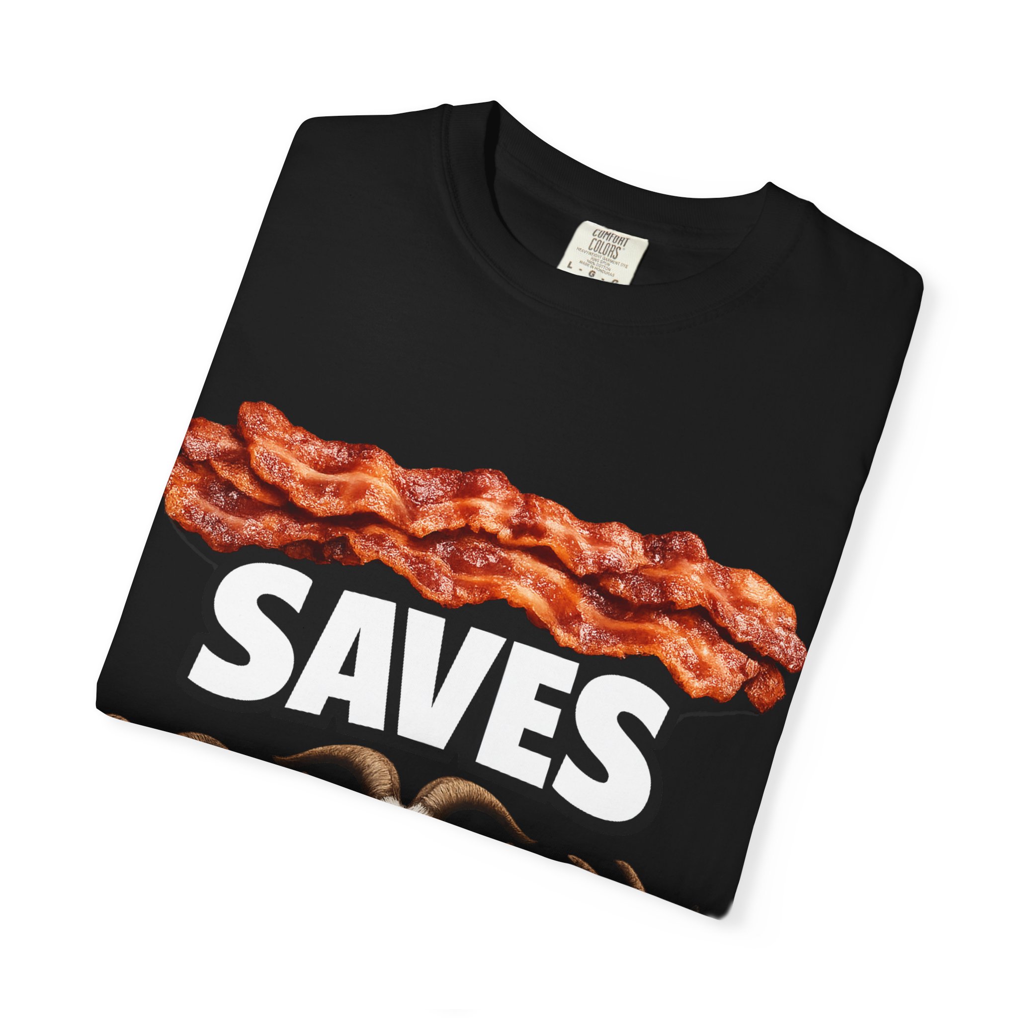 Bacon Saves goats T-shirt | Bacon and Goats Graphic Tee - Image 39